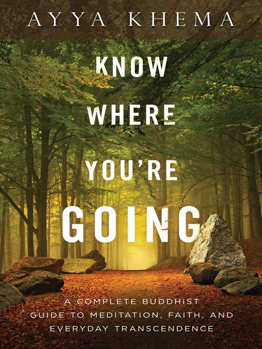 Title details for Know Where You're Going by Ayya Khema - Wait list